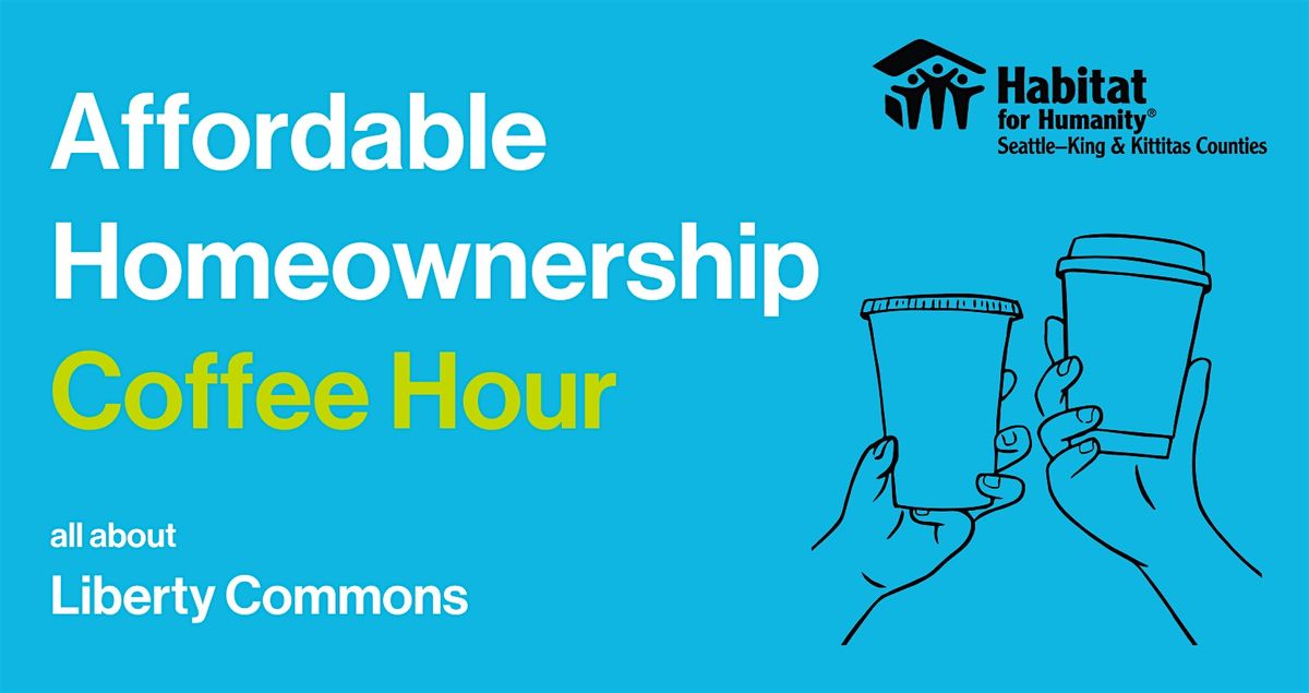 Affordable Homeownership Coffee Hour, 23 August | Event in Seattle | AllEvents