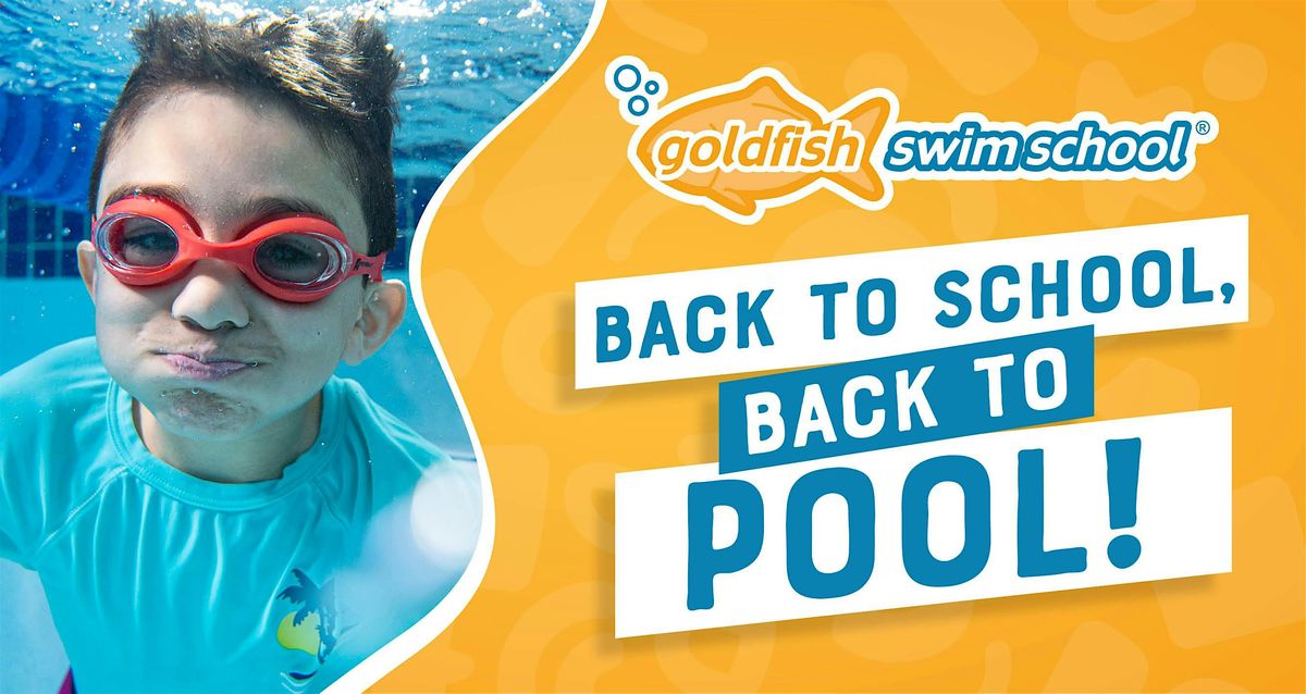 Goldfish Swim School Gilbert Back to School Bash, 10 August | Event in Gilbert | AllEvents