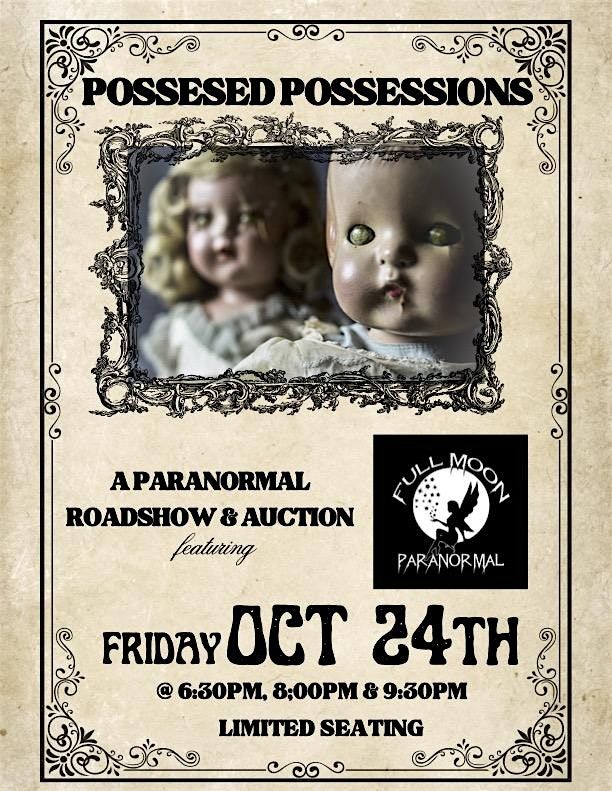 POSSESSED POSSESSIONS: DOLLS, RELICS & MYSTERIES with Full Moon Paranormal, 24 October | Event in Beacon