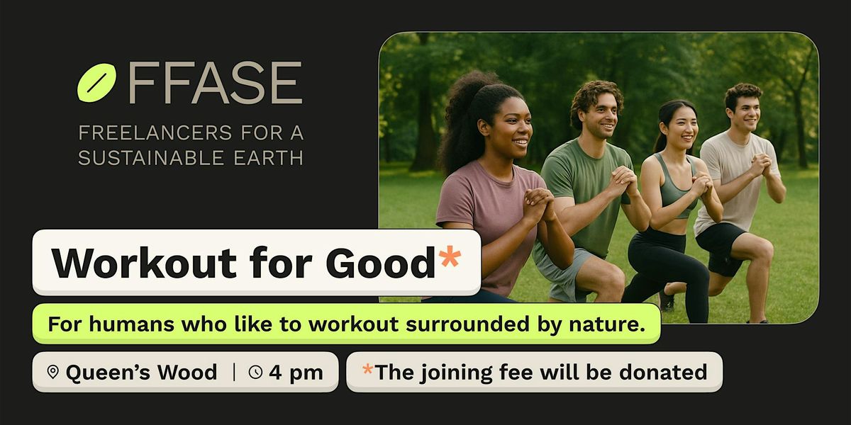 FFASE - Workout for Good, 3 August | Event in London | AllEvents
