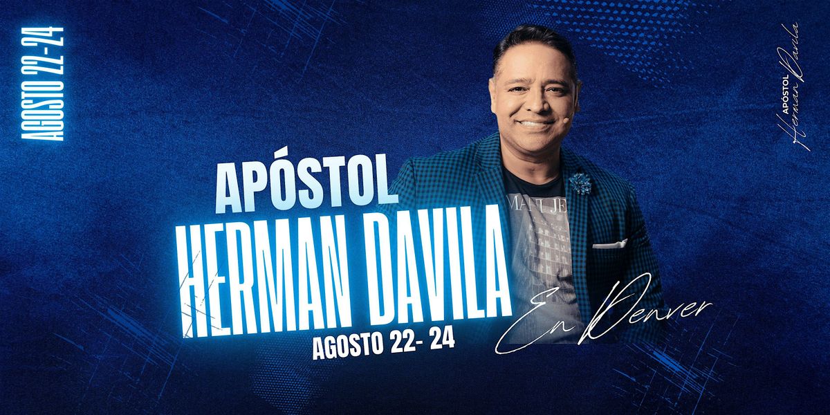 Apostol Herman Dávila en Denver, 22 August | Event in Wheat Ridge | AllEvents