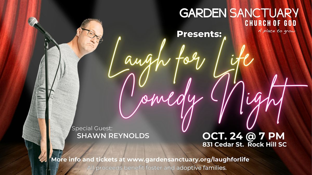 Laugh for Life with Shawn Reynolds, presented by Garden Sanctuary, 24 October | Event in Rock Hill | AllEvents