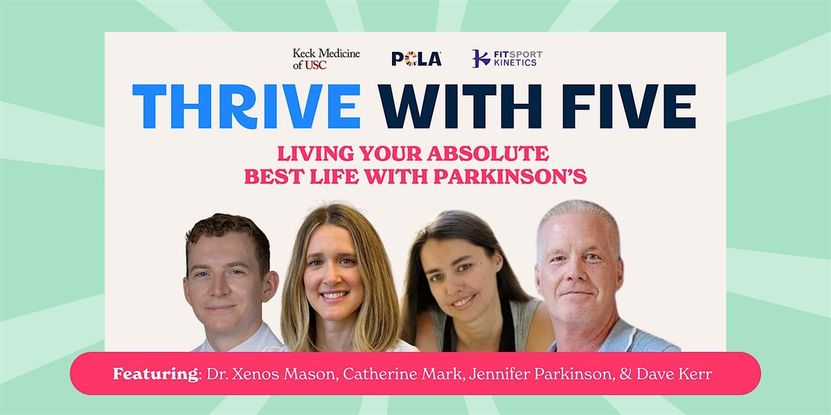 Thrive with Five: Living Your Absolute Best Life With Parkinson’s, 2 August | Event in Pasadena | AllEvents