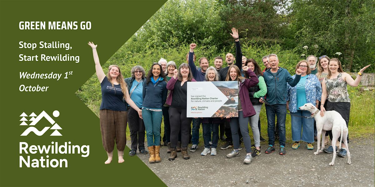 Green Means Go! Stop Stalling, Start Rewilding | Holyrood Stunt | Oct 1st, 1 October | Event in Edinburgh