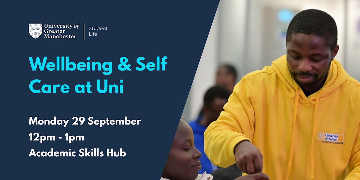 Wellbeing and Self-Care at Uni, 8 October | Event in Bolton | AllEvents