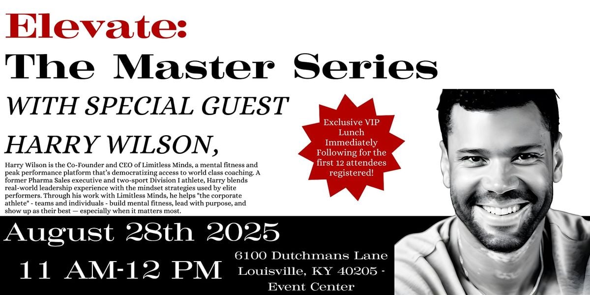 Copy of Elevate: The Master Series with Harry Wilson, 28 August | Event in Louisville | AllEvents