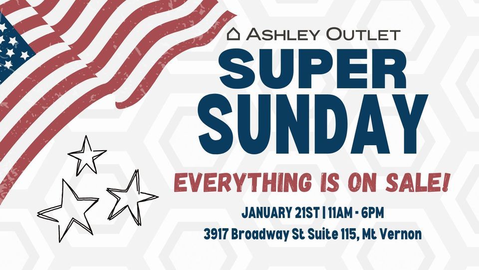 ??Super Sunday Event??, Ashley Outlet Mount Vernon, January 21 2024