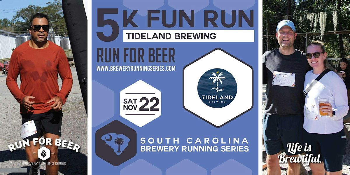 5k Beer Run + Tideland Brewing | 2025 SC Brewery Running Series, 22 November | Event in North Charleston | AllEvents