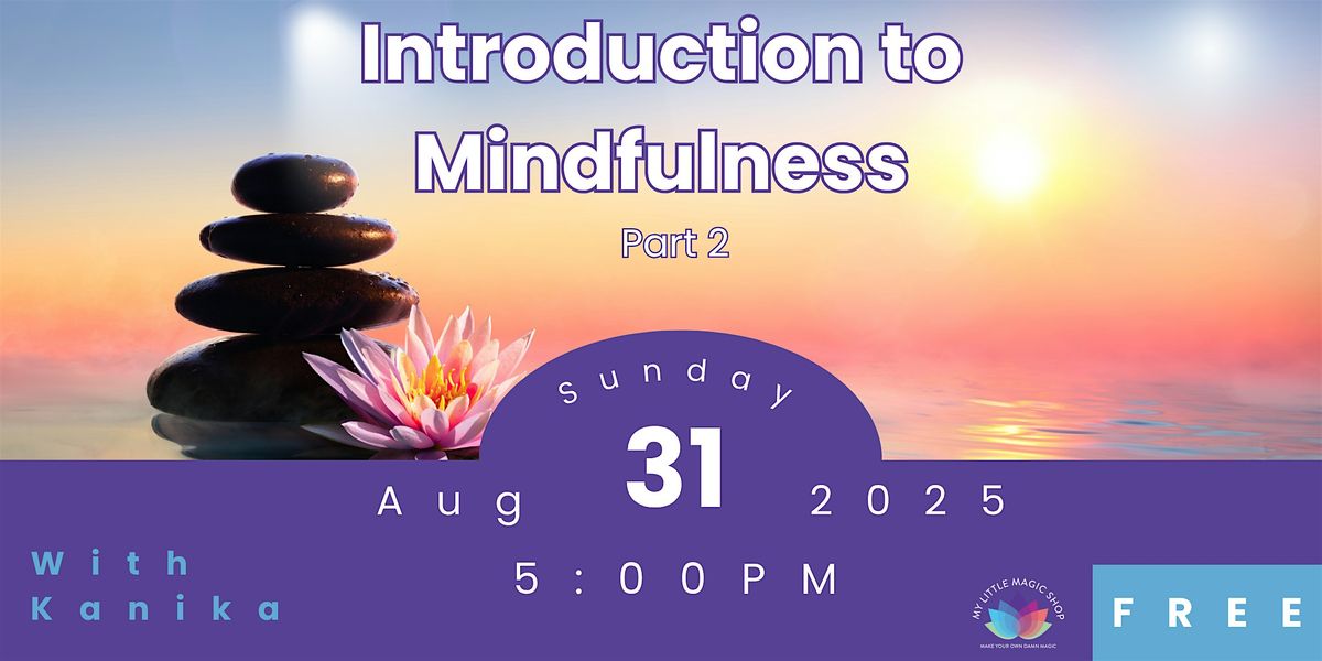 Introduction to Mindfulness: Part 2 | My Little Magic Shop NYC, 31 August | Event in New York | AllEvents
