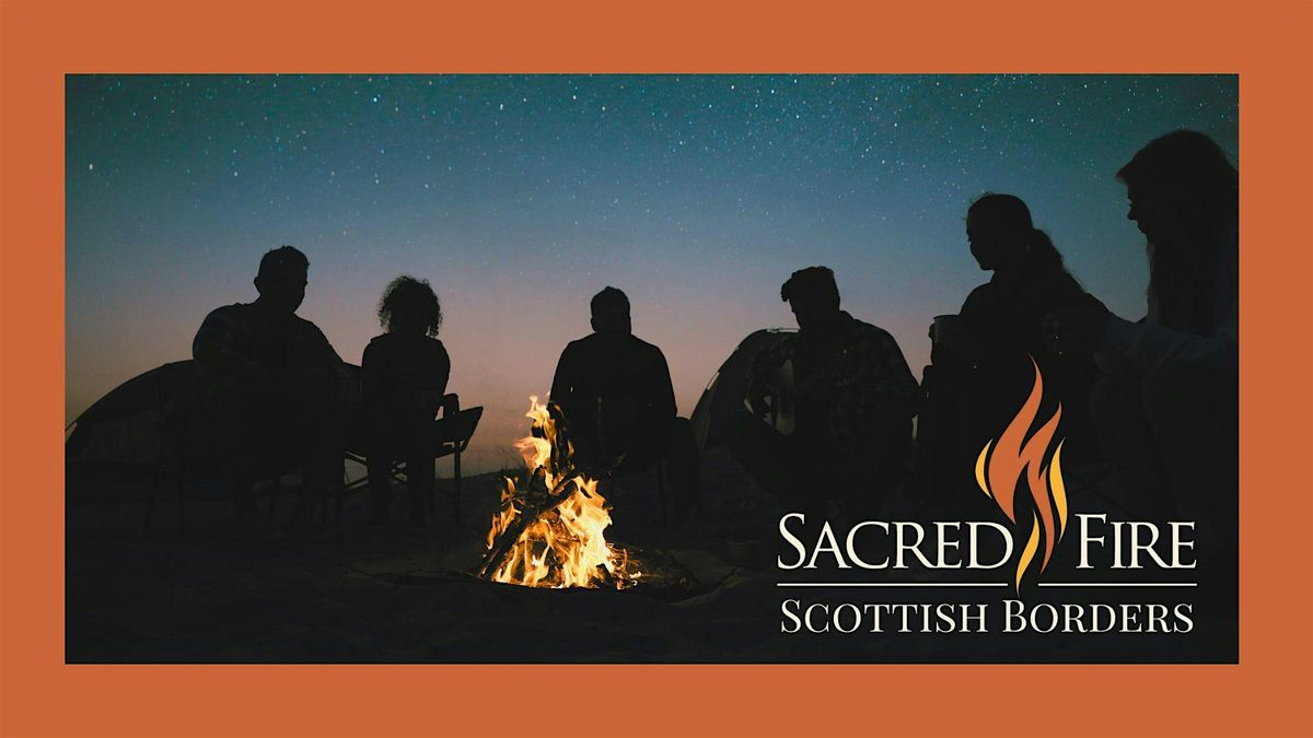 Sacred Fire Scottish Borders, 11 October | Event in Kelso | AllEvents