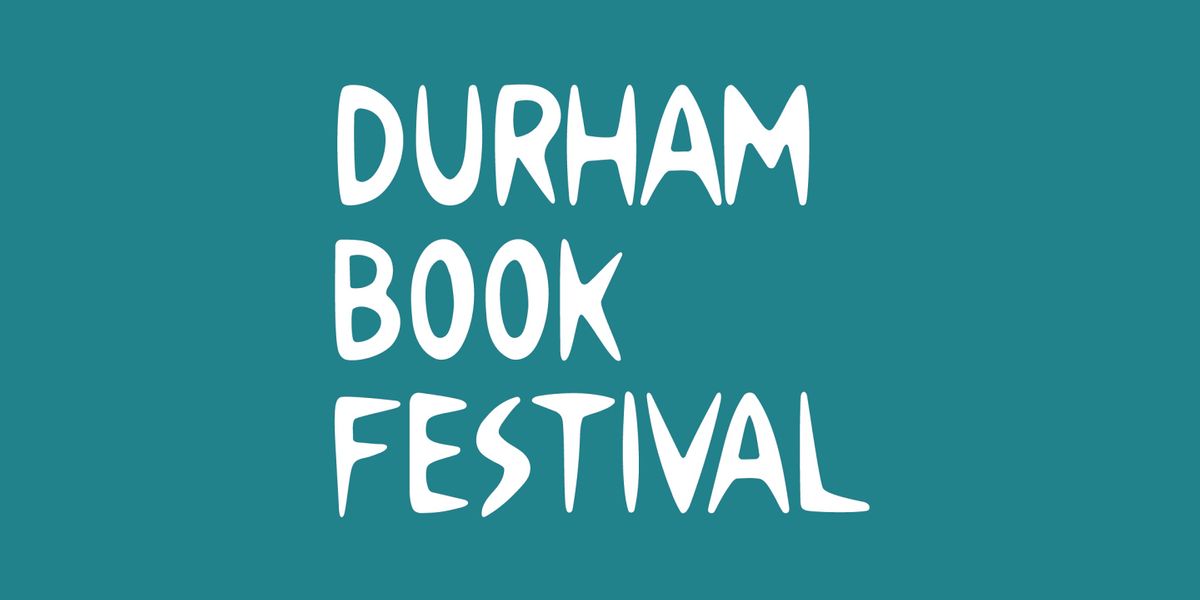 Durham Book Festival 2021 Launch Event, August 19 2021 Online Event