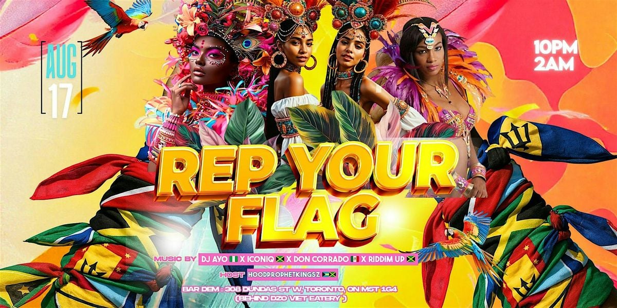 REP YOUR FLAG | Event in Toronto | AllEvents