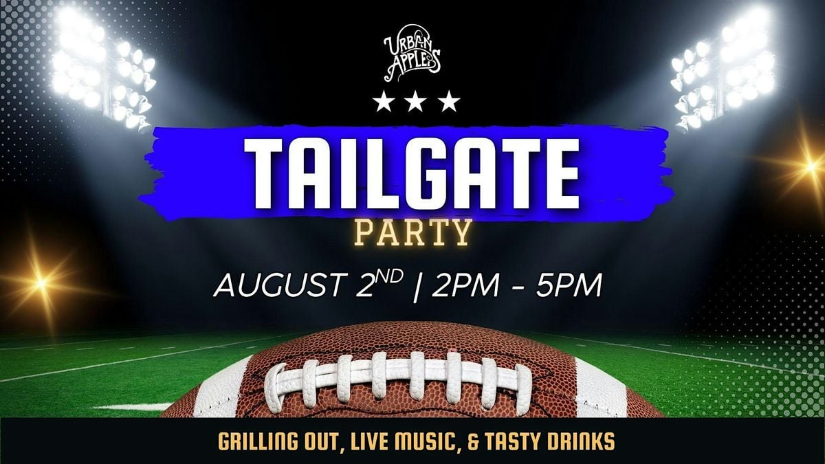 VIP Spot for Tailgate Party at Urban Apples, 2 August | Event in Westfield | AllEvents