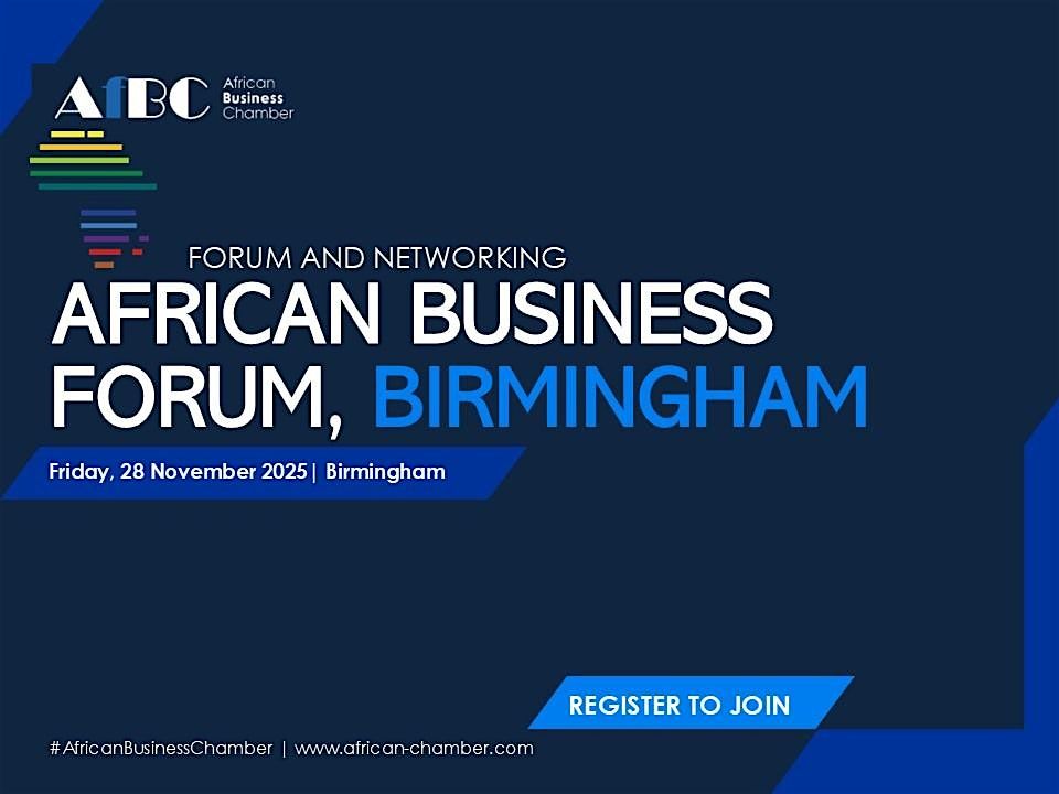 AfBC  African Business Forum and Networking, Birmingham, 28 November | Event in Birmingham | AllEvents