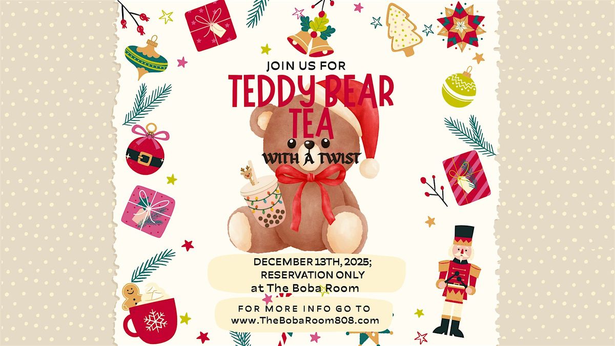 Teddy Bear Tea with a Twist, 13 December | Event in Waipahu | AllEvents