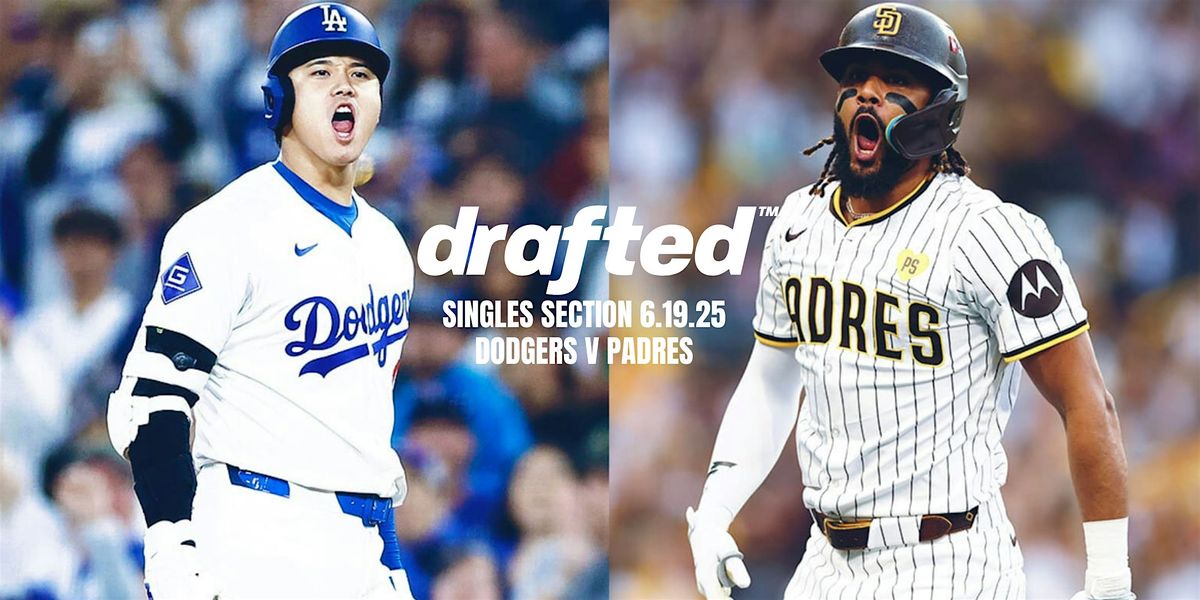Dodgers v Padres Drafted Singles Section, 19 June | Event in Los Angeles | AllEvents