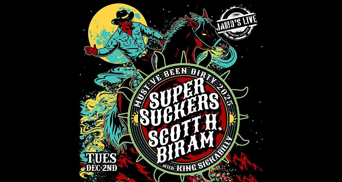 Supersuckers + Scott H. Biram tour with King Sickabilly at Jamo's Live, 2 December | Event in Mokena | AllEvents