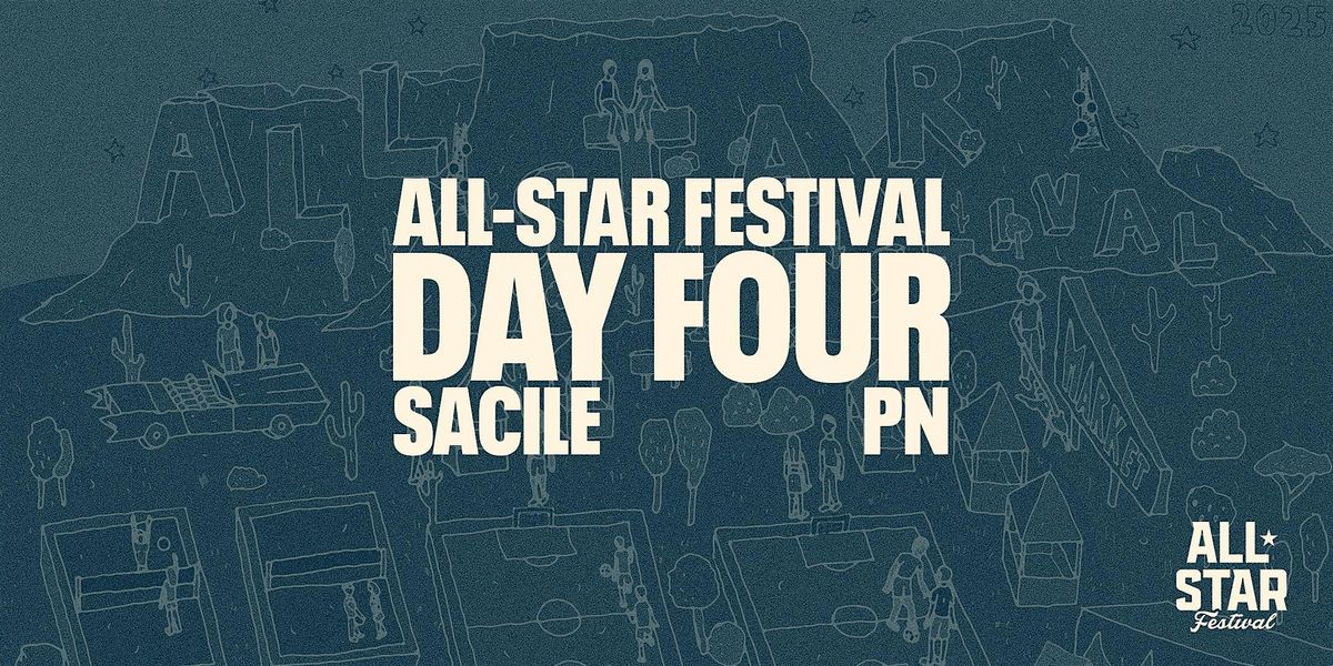 DAY FOUR | ALL-STAR FESTIVAL 2025, 3 August | Event in Sacile | AllEvents