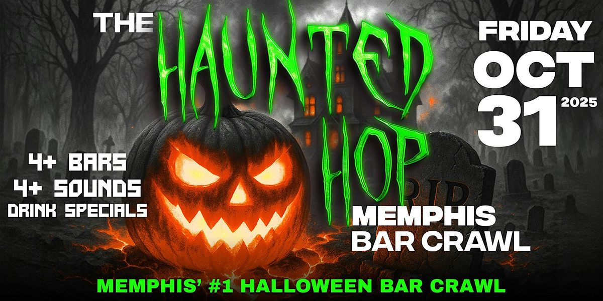 The Haunted Hop | Memphis Halloween Bar Crawl | Friday, October 31st, 31 October | Event in Memphis | AllEvents