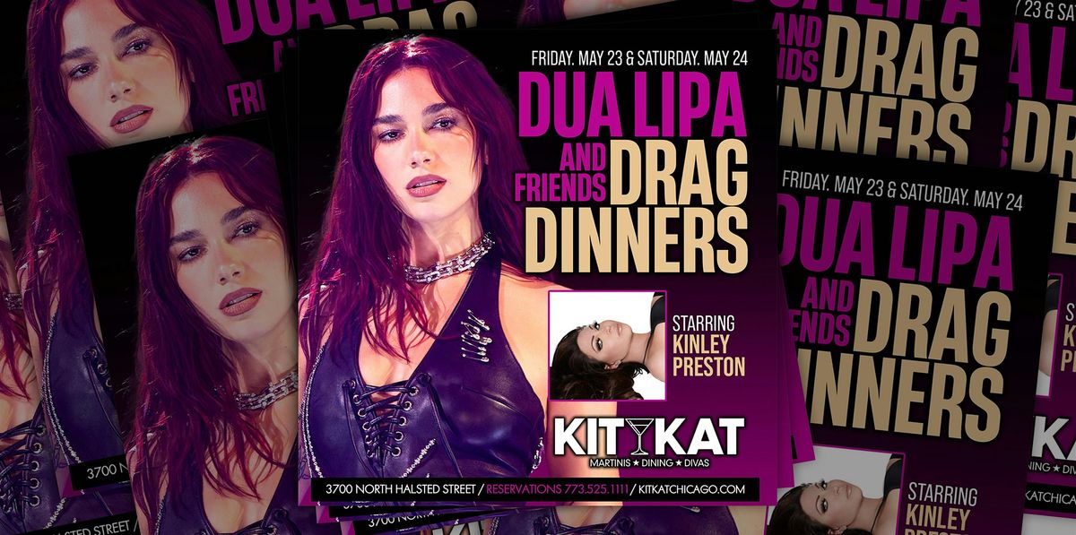 Dua Lipa Drag Dinner, 23 May | Event in Chicago | AllEvents