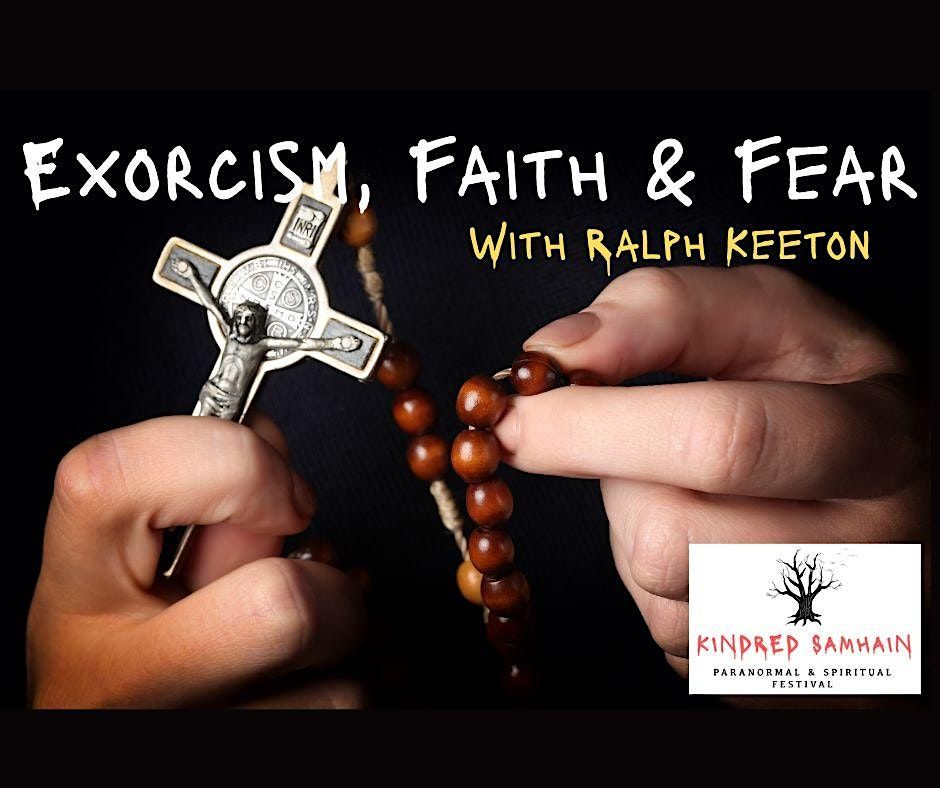 Kindred Samhain - Exorcisms, Faith and Fear Workshop with Ralph Keeton, 2 November | Event in Darlington | AllEvents