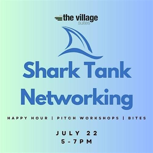 Shark Tank: Networking & Perfecting Your Pitch, 22 July | Event in Houston | AllEvents