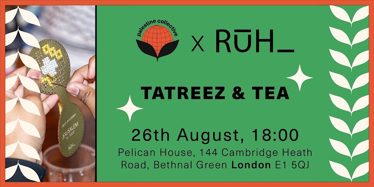 Tatreez & Tea Comes to London, 26 August | Event in London | AllEvents