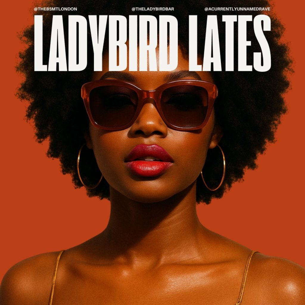 Ladybird Lates - Afrobeats, Bashment, R&B, Garage & more | Event in London | AllEvents