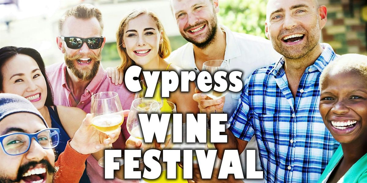 Cypress Wine Festival - Texas Wine Showcase with food, music, & more!, 11 October | Event in Cypress | AllEvents