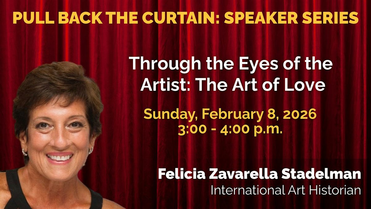Pull Back the Curtain Speaker Series: The Art of Love, 8 February | Event in Novelty | AllEvents