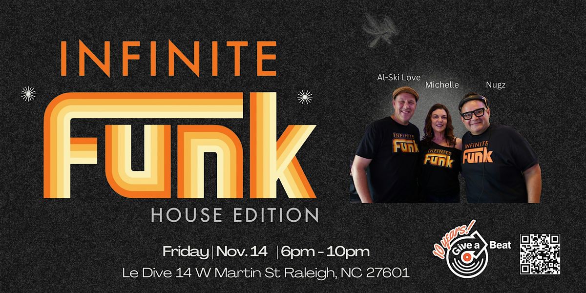Infinite Funk:House Edition, 14 November | Event in Raleigh | AllEvents
