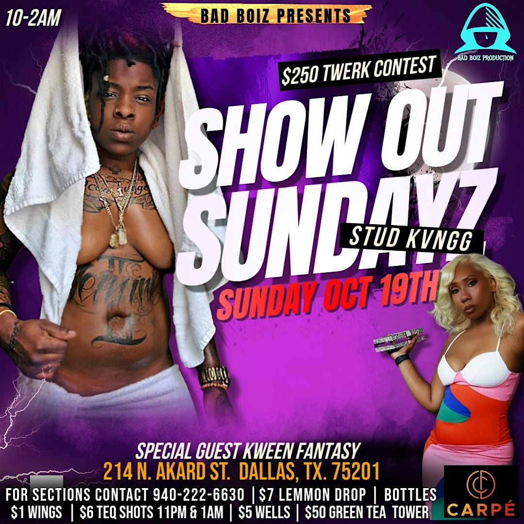 BAD BOIZ PRESENTS: SHOW OUT SUNDAYZ S/G STUD KVNG @ CRAPE SUNDAY OCT 19TH, 19 October | Event in Dallas | AllEvents