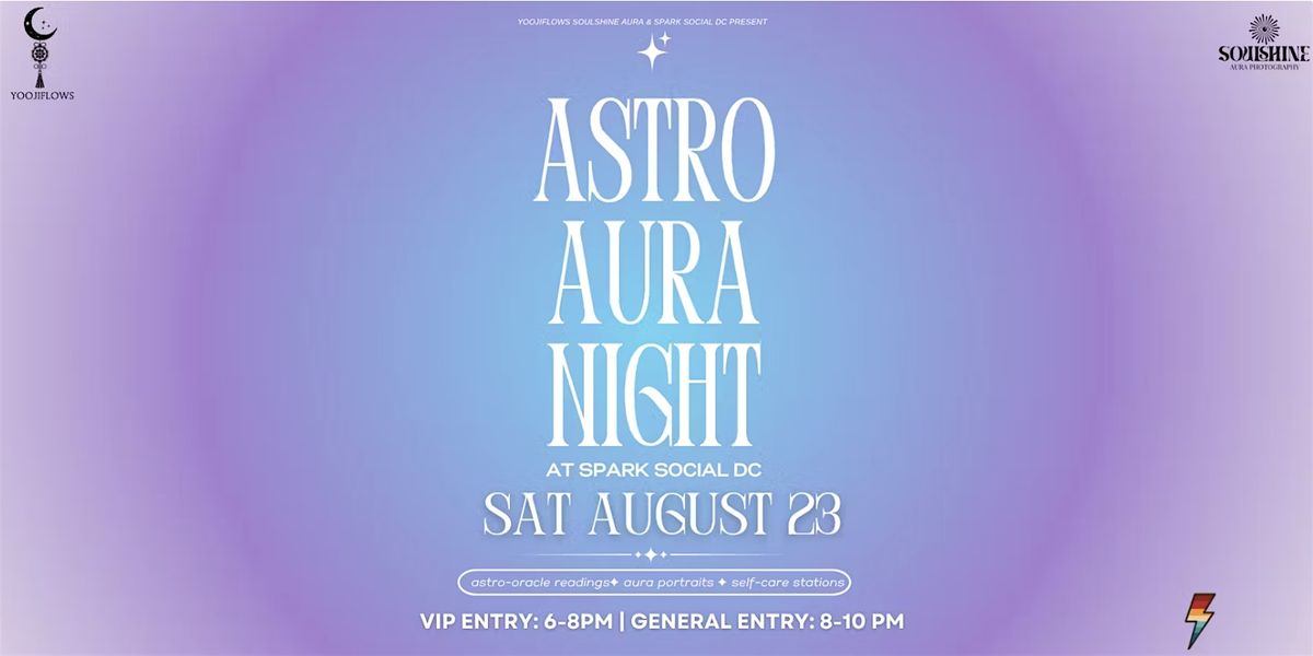 Astro x Aura Night ˖⭒☾˳·˖✶, 23 August | Event in Washington | AllEvents