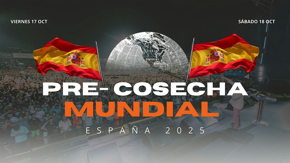 Pre-Cosecha Mundial - España 2025 Viernes 17 Y Sábado 18 Oct, 17 October | Event in València | AllEvents