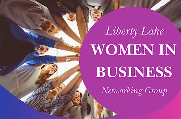 Liberty Lake Women in Business June Luncheon, 9 June | Event in Liberty Lake | AllEvents