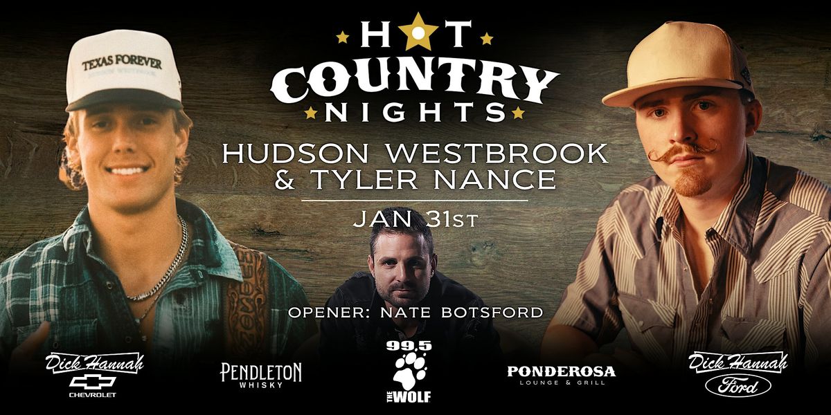 Hudson Westbrook & Tyler Nance - Hot Country Nights w/ 99.5 The Wolf, 31 January | Event in Portland | AllEvents