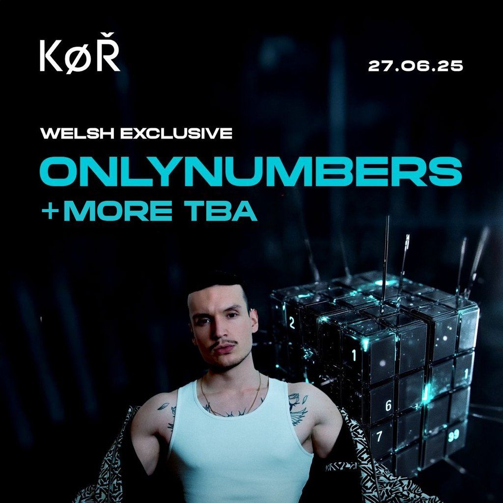 KOR Cardiff - Onlynumbers + More, 27 June | Event in Cardiff | AllEvents
