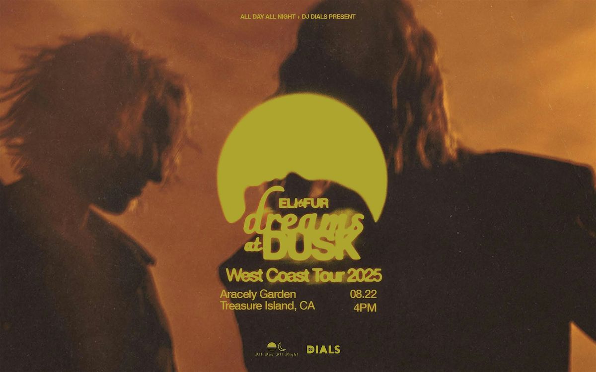 Eli & Fur Dreams at Dusk Tour SF, 22 August | Event in San Francisco | AllEvents