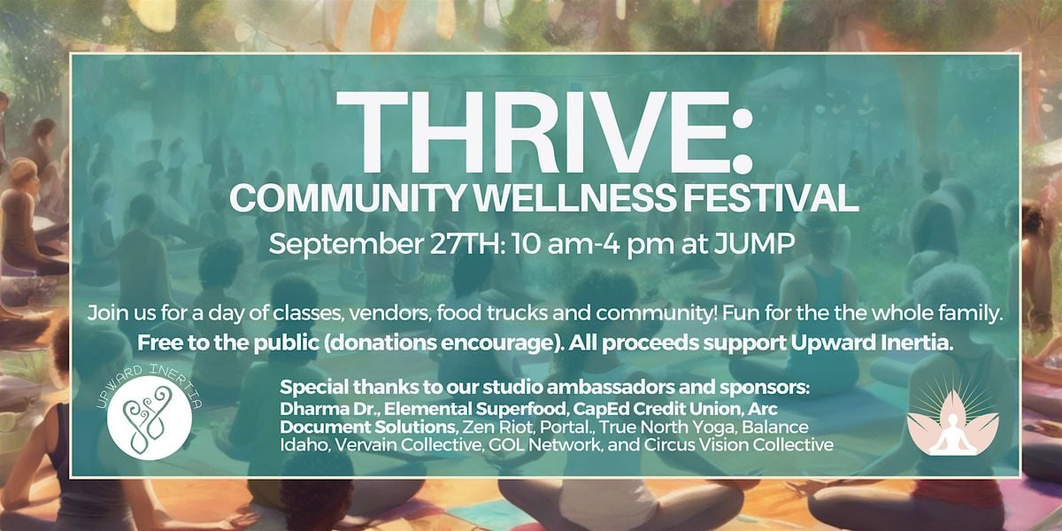 Thrive: Community Wellness Festival, 27 September | Event in Boise | AllEvents