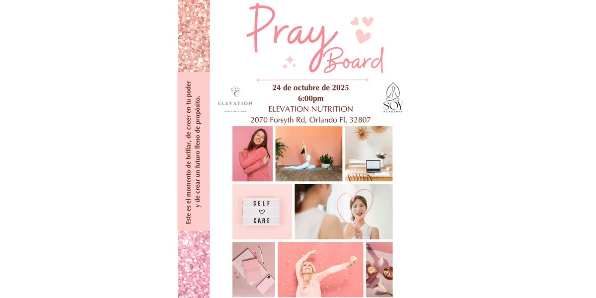 PRAY BOARD: Visualiza, Declara y Ora por tu Nueva Temporada, 24 October | Event in Orlando | AllEvents