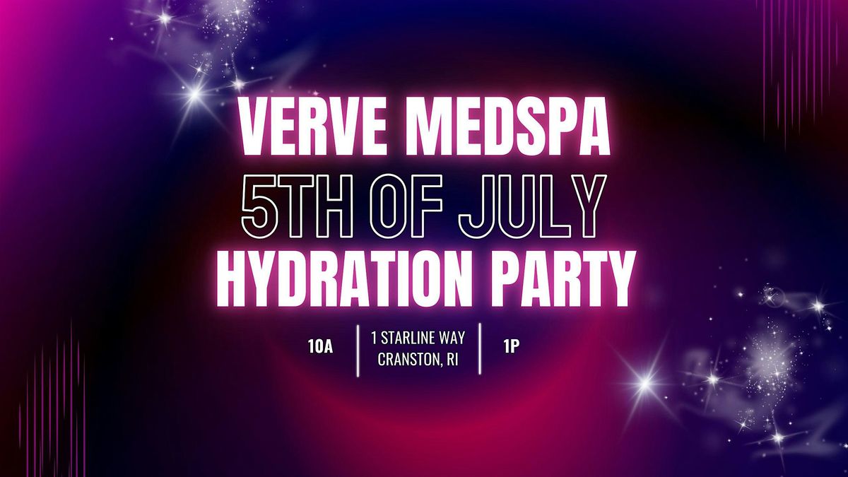 Verve Medspa 5th of July Hydration Party, 5 July | Event in Cranston | AllEvents