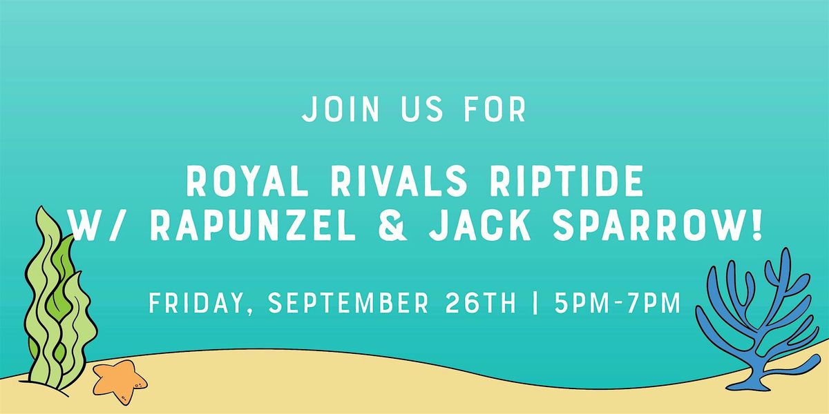 Royal Rivals Riptide w/ Rapunzel & Jack Sparrow!, 26 September | Event in Sylvania | AllEvents