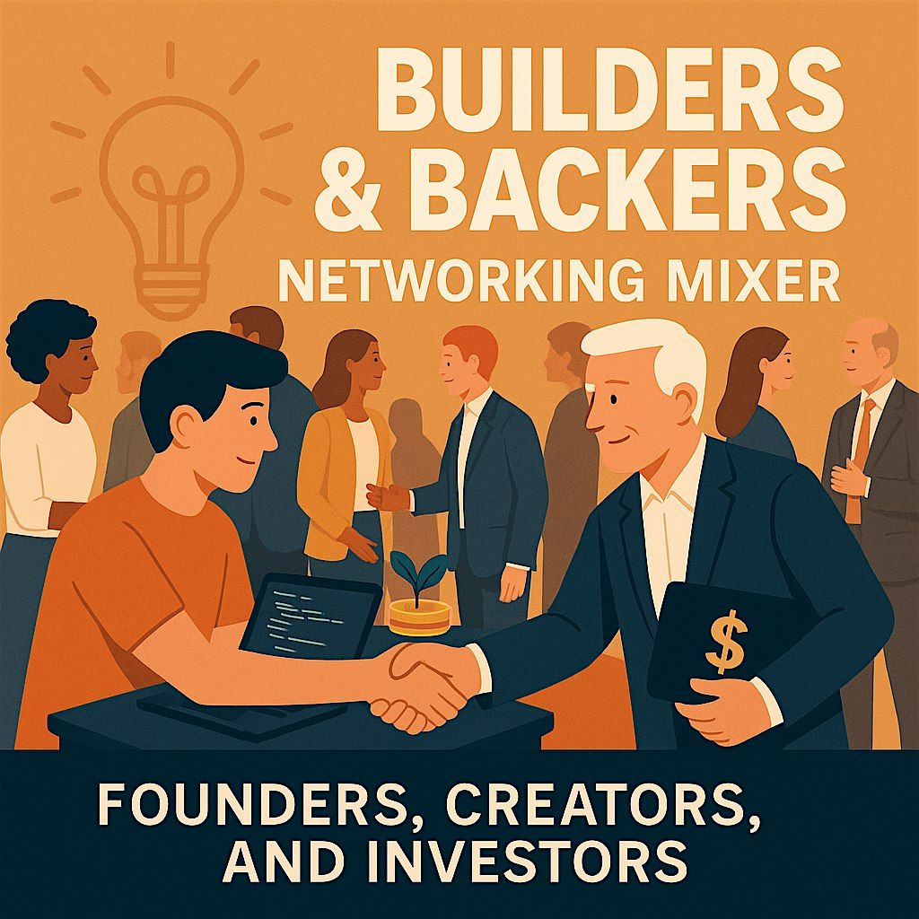 Builders & Backers Networking Mixer - OC, 16 August | Event in Anaheim | AllEvents