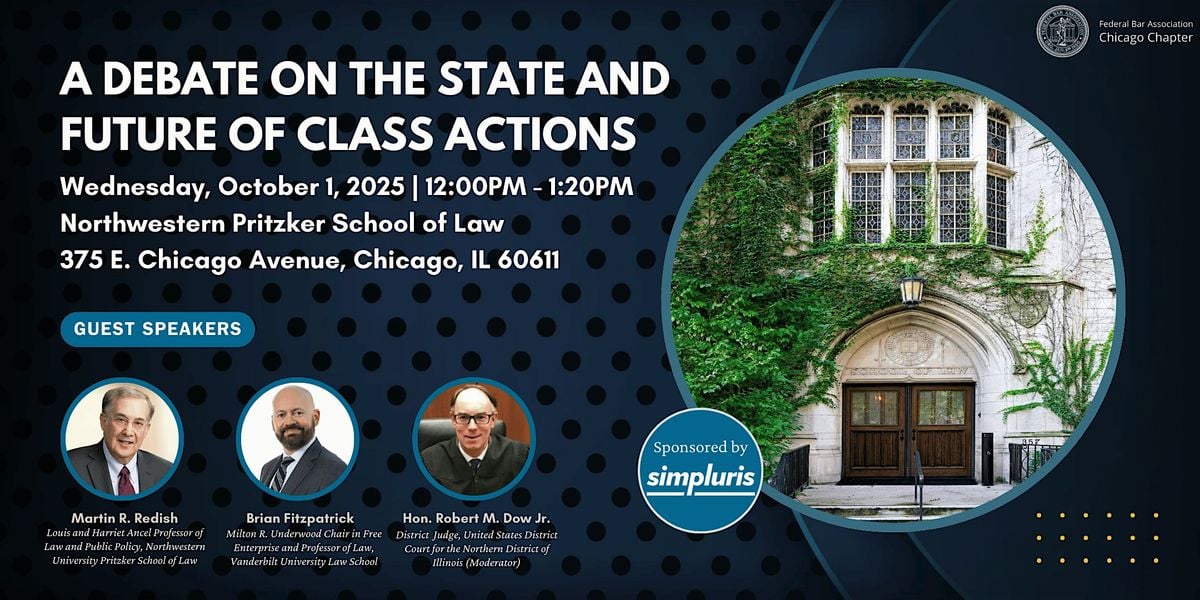 A Debate on the State and Future of Class Actions, 1 October | Event in Chicago | AllEvents