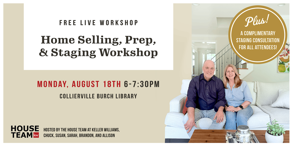 Home Selling, Prep,  & Staging Workshop, Collierville Area (FREE!), 18 August | Event in Germantown | AllEvents