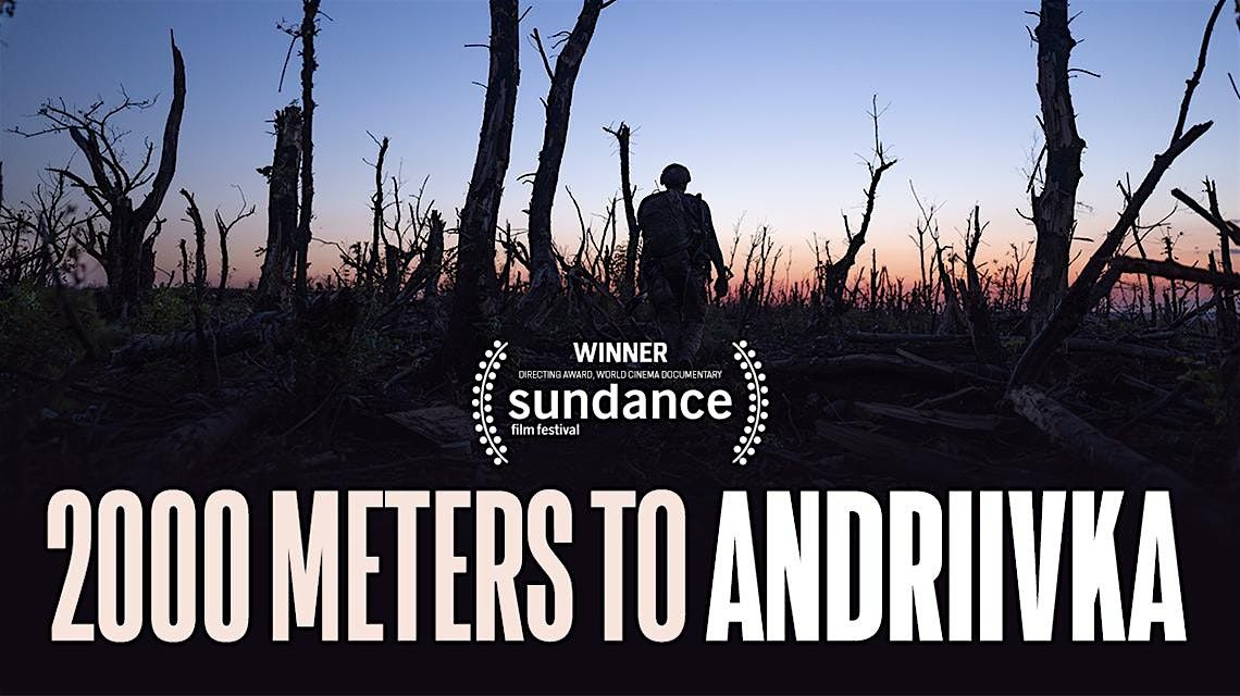 2000 METERS TO ANDRIIVKA by Mstyslav Chernov — Film Screening Ottawa | Event in Ottawa | AllEvents