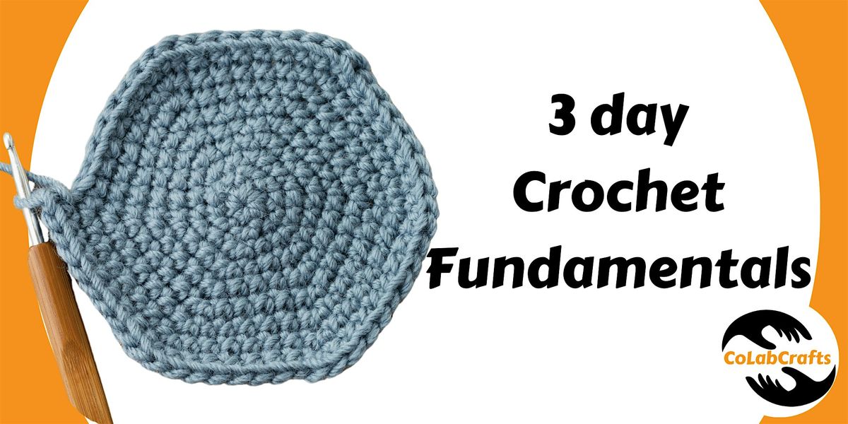 3- Weeks Crochet Fundamentals July 13th, 20th and 27th, 13 July | Event in Escondido | AllEvents