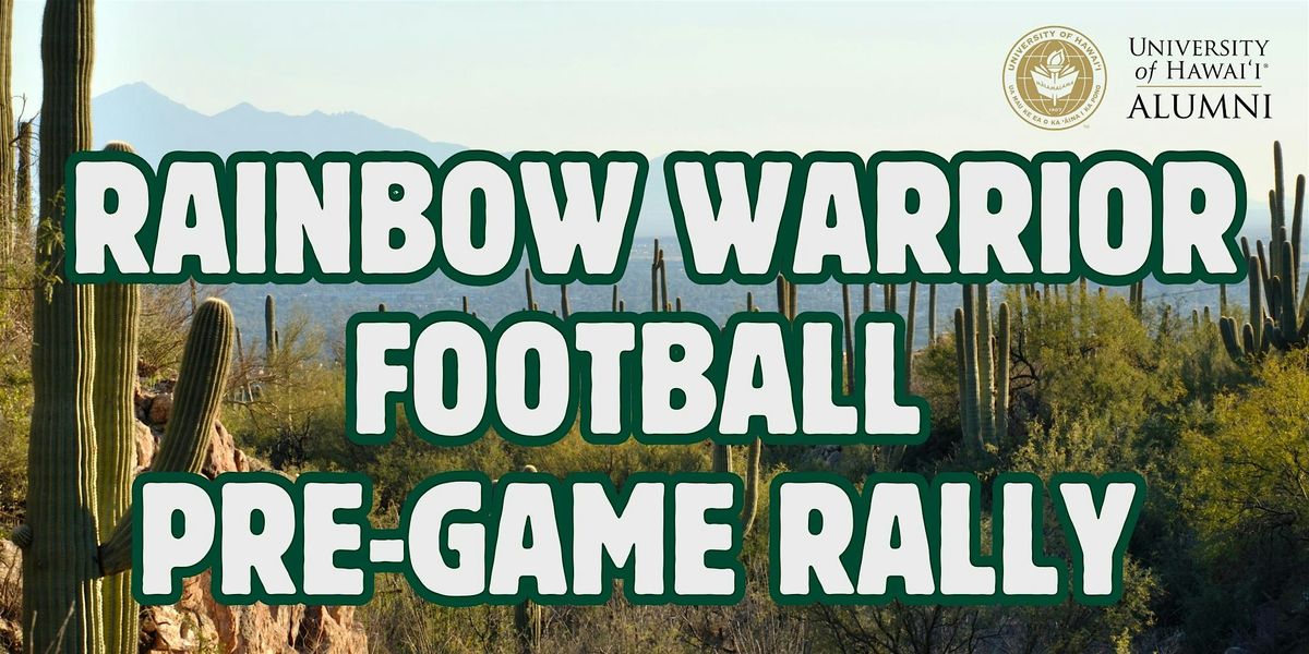 Rainbow Warrior Football Pre-Game Rally | Event in Tucson | AllEvents