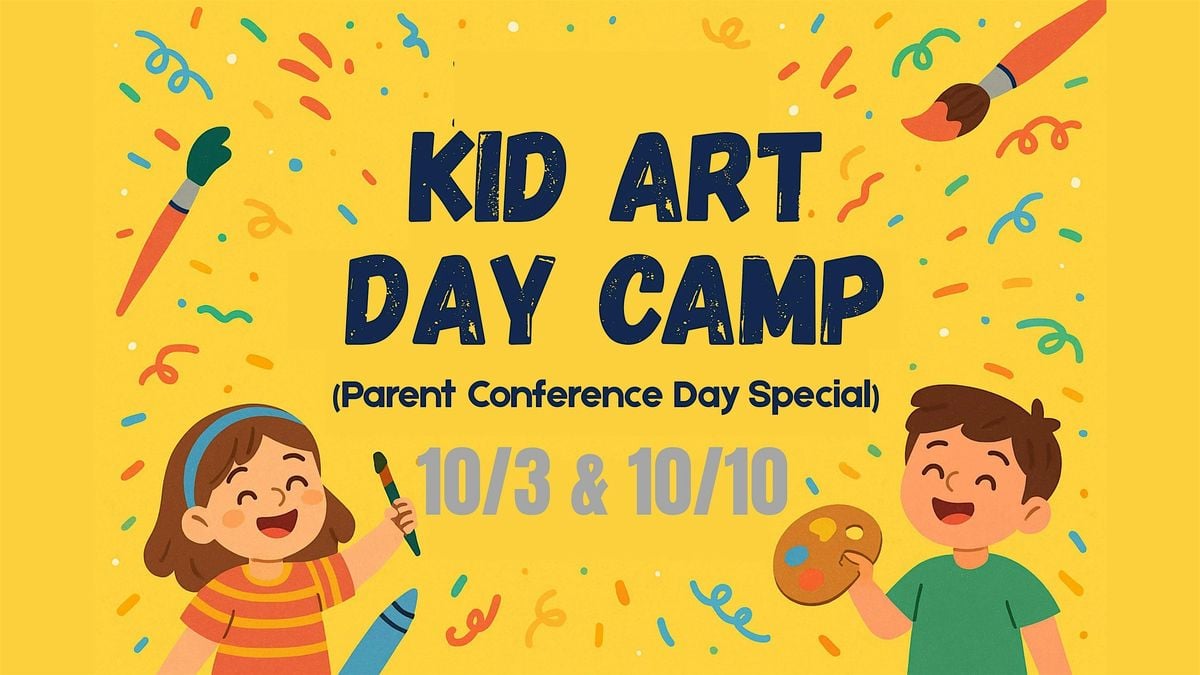 Kid Art Day Camp (parent conference day special) | Event in San Jose | AllEvents