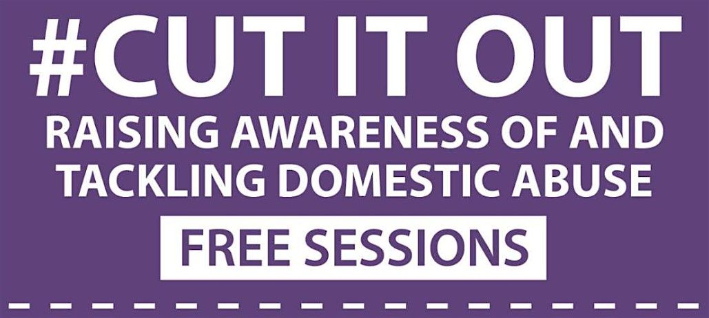 Cut It Out – Raising Awareness of and Tackling Domestic Abuse LEOMINSTER, 6 October | Event in Leominster